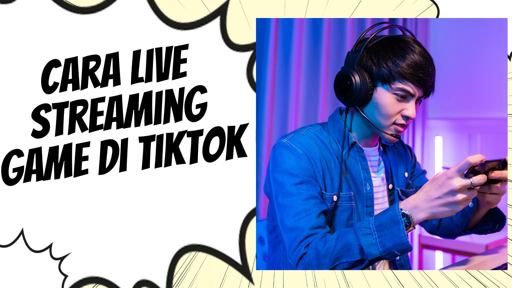 Cara Live Streaming Game di TikTok - mshelc.org